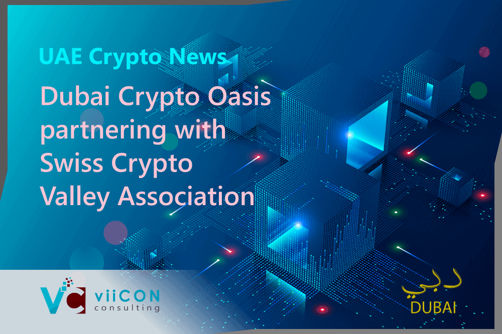 Dubai Crypto Oasis Partnering with Swiss Crypto Valley Association