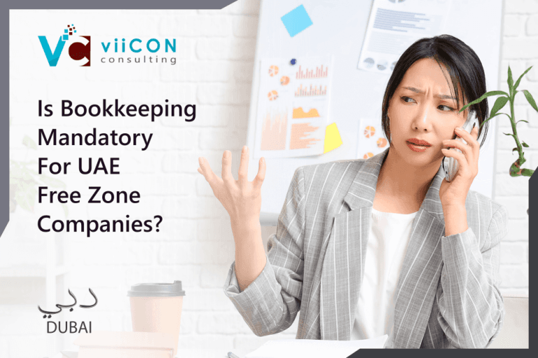 Is Bookkeeping Mandatory in UAE Free Zones?
